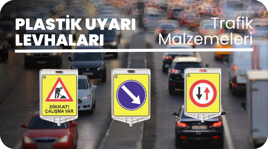 Plastik Uyarı Levhaları